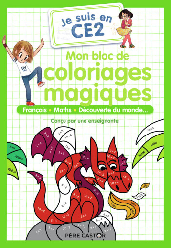 Je suis en CE2 - Mon bloc de coloriages magiques - CE2 -  Magdalena - PERE CASTOR