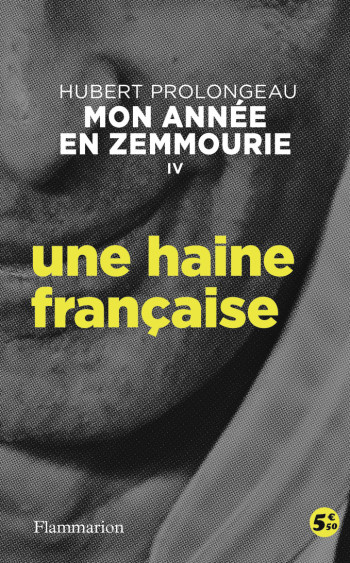Une haine française - Hubert Prolongeau - FLAMMARION Une haine française - Hubert Prolongeau - FLAMMARION