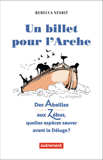 Un billet pour l'Arche - Rebecca Nesbit - AUTREMENT