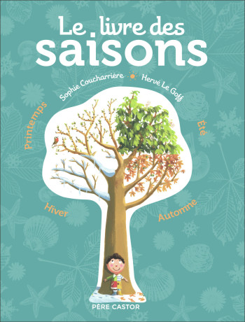 Le livre des saisons - Sophie Coucharrière - PERE CASTOR