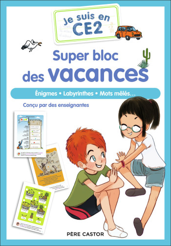 Je suis en CE2 - Je suis en CE2 - Super bloc des vacances - Bénédicte Carboneill - PERE CASTOR