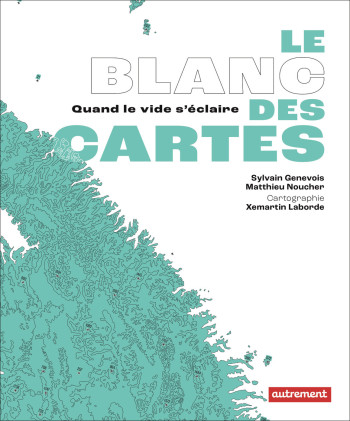 Le Blanc des cartes - Matthieu Noucher - AUTREMENT