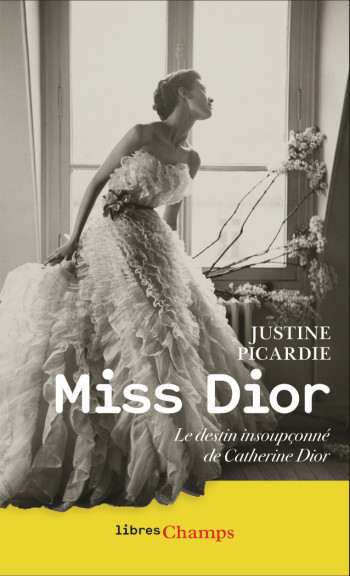 Miss Dior - Justine Picardie - FLAMMARION