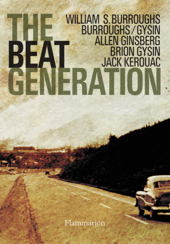 The Beat Generation -  Collectif - FLAMMARION