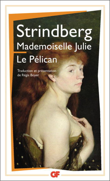 Mademoiselle Julie - Le Pélican - August Strindberg - FLAMMARION