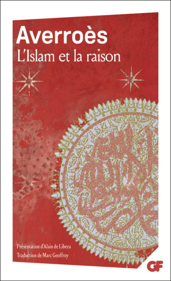 L'Islam et la raison -  Averroès - FLAMMARION