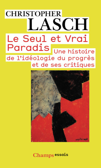 Le Seul et Vrai Paradis - Christopher Lasch - FLAMMARION