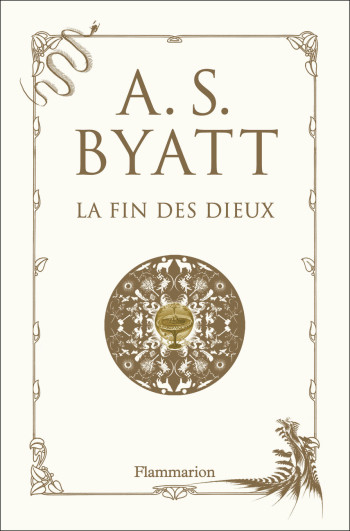 La Fin des dieux - A.S. Byatt - FLAMMARION