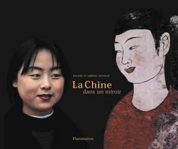 La Chine dans un miroir - Sabrina Michaud - FLAMMARION