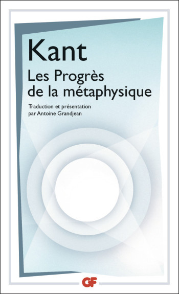 Les Progrès de la métaphysique - Emmanuel Kant - FLAMMARION