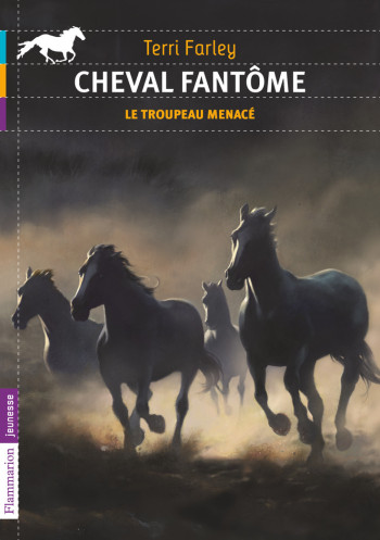 Cheval fantôme - Terri Farley - FLAM JEUNESSE Cheval fantôme - Terri Farley - FLAM JEUNESSE