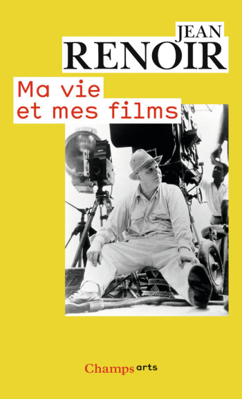 Ma Vie et mes films - Jean Renoir - FLAMMARION