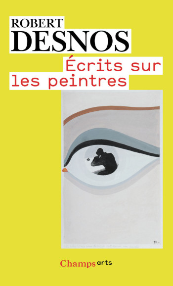 Écrits sur les peintres - Robert DESNOS - FLAMMARION