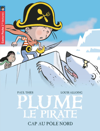 Cap au pôle Nord - Paul Thiès - PERE CASTOR