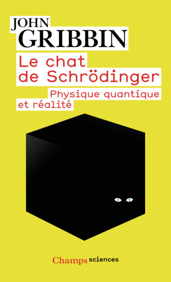 Le Chat de Schrödinger - John Gribbin - FLAMMARION