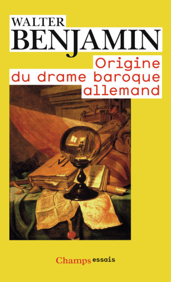 Origine du drame baroque allemand - Walter BENJAMIN - FLAMMARION