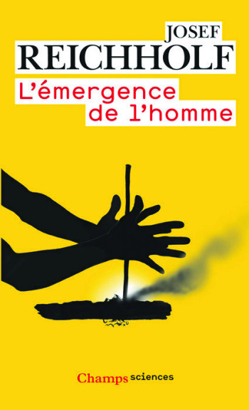 L'Émergence de l'homme - Josef Reichholf - FLAMMARION