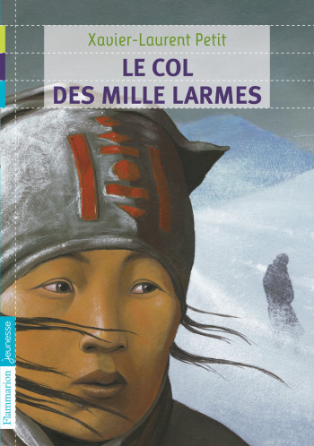 Le Col des Mille larmes - Xavier-Laurent Petit - FLAM JEUNESSE