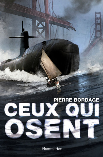 Ceux qui osent - Pierre Bordage - FLAM JEUNESSE