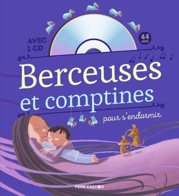 Berceuses et comptines pour s'endormir - Hervé Le Goff - PERE CASTOR