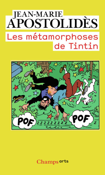 Les Métamorphoses de Tintin - Jean-Marie APOSTOLIDES - FLAMMARION