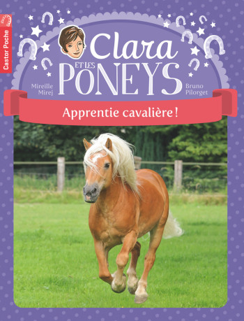 Clara et les poneys - Mireille Mirej - PERE CASTOR