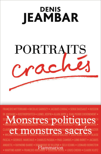 Portraits crachés - Denis Jeambar - FLAMMARION