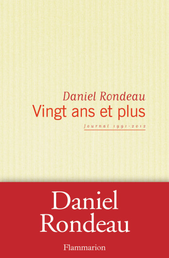 Vingt Ans et plus - Daniel Rondeau - FLAMMARION