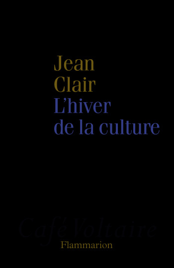 L'Hiver de la culture - Jean Clair - FLAMMARION