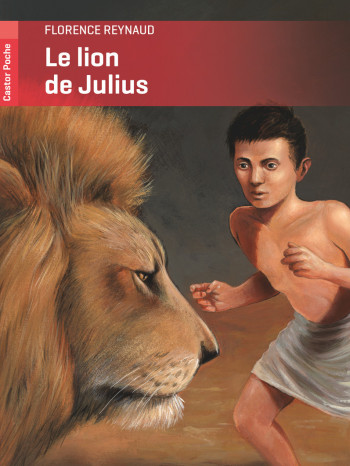 Le lion de Julius - Florence Reynaud - PERE CASTOR