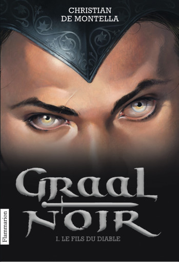 Graal Noir - Christian de Montella - FLAM JEUNESSE