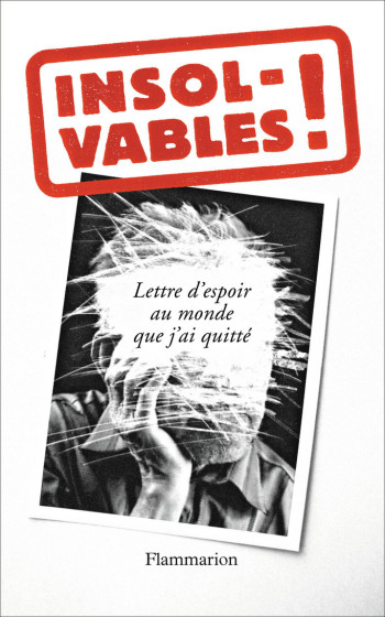 Insolvables ! -  ANONYMES - FLAMMARION