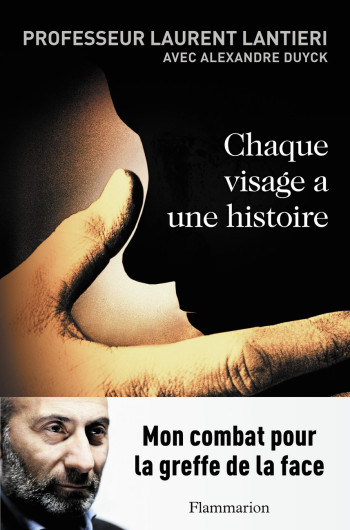 Chaque visage a une histoire - Alexandre Duyck - FLAMMARION