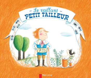 Le Vaillant Petit Tailleur - Wilhelm Grimm - PERE CASTOR