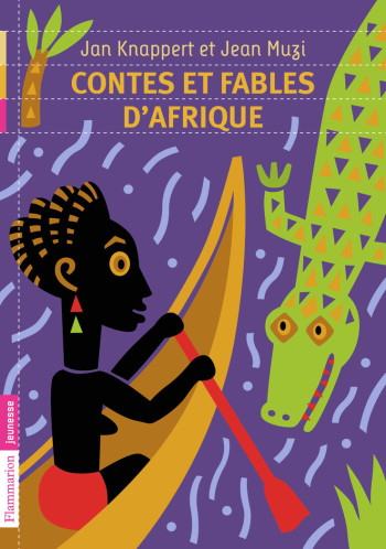 Contes et fables d'Afrique - Jan Knappert - FLAM JEUNESSE