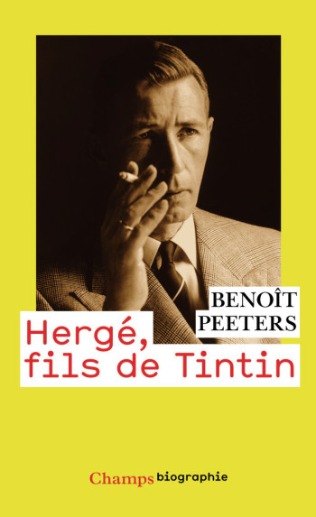 Hergé, fils de Tintin - Benoît Peeters - FLAMMARION