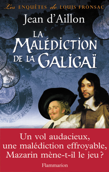 La Malédiction de la Galigaï - Jean d' Aillon - FLAMMARION