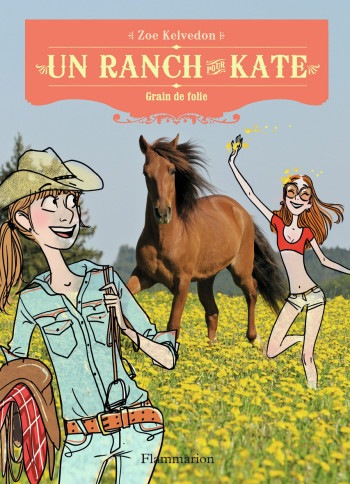 Un ranch pour Kate - Zoé Kelvedon - FLAM JEUNESSE