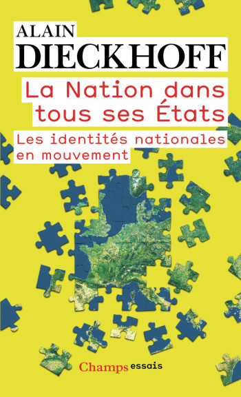 La Nation dans tous ses états - Alain  Dieckhoff - FLAMMARION