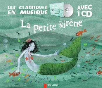 La Petite Sirène - Hans Christian Andersen - PERE CASTOR