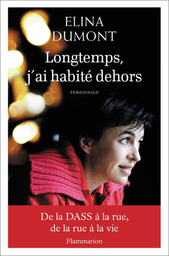 Longtemps, j'ai habité dehors - Elina Dumont - FLAMMARION