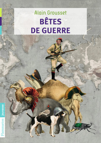 Bêtes de guerre - Alain Grousset - FLAM JEUNESSE