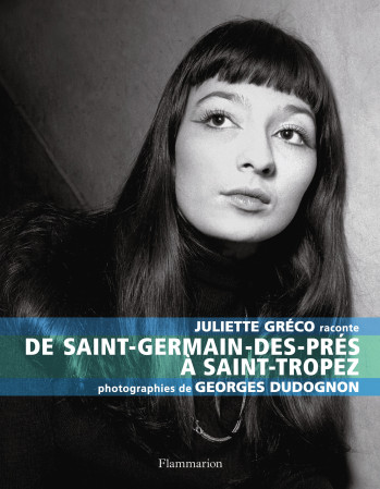 Juliette Gréco raconte - JULIETTE GRECO - FLAMMARION