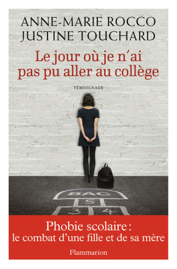 Le jour où je n'ai pas pu aller au collège - Anne-Marie Rocco - FLAMMARION