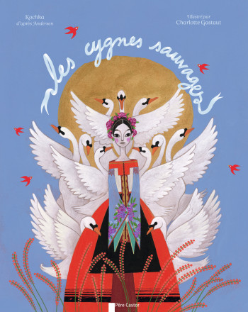 Les Cygnes sauvages -  Kochka - PERE CASTOR