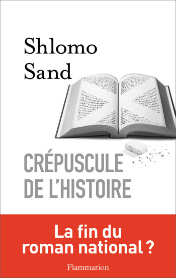 Crépuscule de l'Histoire - Shlomo Sand - FLAMMARION