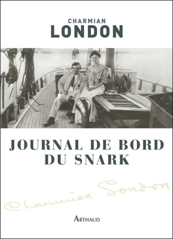 Journal de bord du snark - Charmian Kittredge-London - ARTHAUD