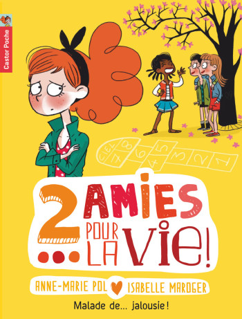 Deux amies pour la vie ! - Anne-Marie Pol - PERE CASTOR