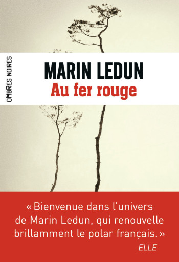 Au fer rouge - Marin Ledun - OMBRES NOIRES Au fer rouge - Marin Ledun - OMBRES NOIRES