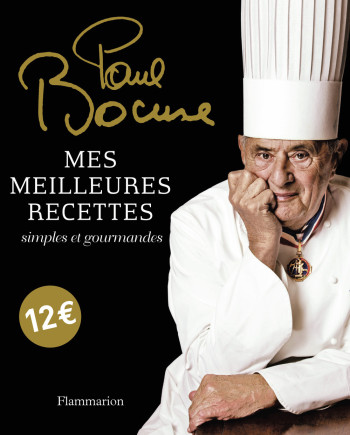 Mes meilleures recettes - Paul Bocuse - FLAMMARION